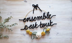 Cerceau décoratif - ''ensemble c'est tout''